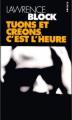 Couverture Tuons et créons, c'est l'heure Editions Points 1997