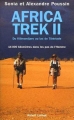 Couverture Africa Trek, tome 2 : Du Kilimandjaro au lac de Tibériade Editions Robert Laffont 2005