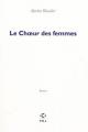 Couverture Le Choeur des femmes Editions P.O.L 2009