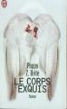 Couverture Le Corps Exquis Editions J'ai Lu 2008