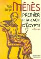 Couverture Ménès, premier pharaon d'Egypte Editions Flammarion (Castor poche) 2001
