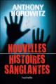 Couverture Nouvelles histoires sanglantes Editions Hachette 2010