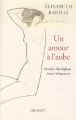 Couverture Un amour à l'aube Editions Grasset 2014