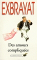 Couverture Des amours compliquées Editions Librairie des  Champs-Elysées  (Le club des masques) 1999