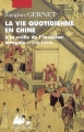 Couverture La vie quotidienne en Chine à la veille de l'invasion mongole (1250-1276) Editions Philippe Picquier (Chine) 2008