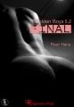 Couverture Les Golden Boys, tome 10 : Final, partie 2 Editions Sharon Kena (Éros) 2014