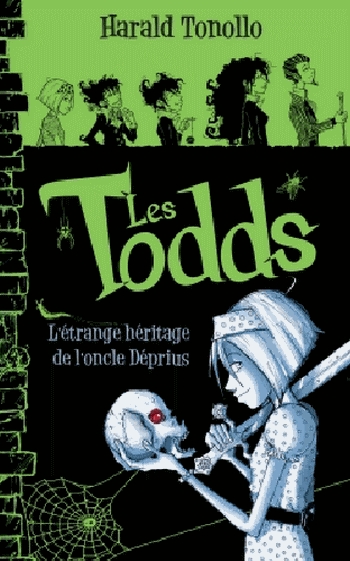 Couverture Les Todds, tome 1 : L'étrange héritage de l'oncle Déprius