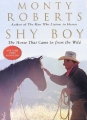 Couverture Shy Boy : Le cheval sauvage qui venait du désert Editions HarperCollins (Perennial) 2000
