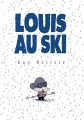 Couverture Louis, tome 1 : Louis au ski Editions Delcourt (Shampooing) 2005