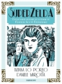 Couverture SuperZelda Editions Sarbacane 2014