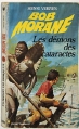 Couverture Bob Morane, tome 022 : Les démons des cataractes Editions Gerard & C° (Marabout) 1973