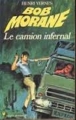 Couverture Bob Morane, tome 070 : Le camion infernal Editions Gerard & C° (Marabout) 1964