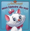 Couverture Les Aristochats (Adaptation du film Disney - Tous formats) Editions Hachette (Mon histoire du soir) 2009