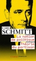 Couverture La notion de politique : Théorie du partisan Editions Flammarion (Champs - Classiques) 2009