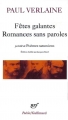 Couverture Fêtes galantes, Romances sans paroles précédés de Poèmes saturniens Editions Gallimard  (Poésie) 2007