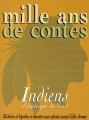 Couverture Mille ans de Contes : Indiens d'Amérique du Nord Editions Milan (Mille ans) 1996