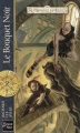 Couverture Les Royaumes Oubliés : La séquence des forbans, tome 2 : Le Bouquet Noir Editions Fleuve 2005
