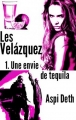Couverture Les Velázquez, tome 1 : Une envie de tequila Editions Autoédité 2013