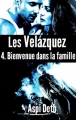 Couverture Les Velázquez, tome 4 : Bienvenue dans la famille Editions Autoédité 2014
