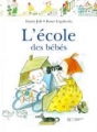 Couverture L'école des bébés Editions Hachette (Jeunesse) 1999