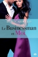 Couverture Les Héritiers, tome 2 : Le Businessman et Moi Editions Milady (Grande Romance) 2014