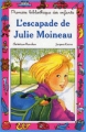 Couverture L'escapade de Julie Moineau Editions Hemma (Mini-Club) 2000