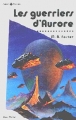 Couverture Les Guerriers d'Aurore Editions Albin Michel (Super + fiction) 1982