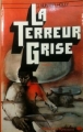 Couverture La Terreur grise Editions Presses de la Renaissance 1977