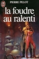 Couverture La foudre au ralenti Editions J'ai Lu (Science-fiction) 1983
