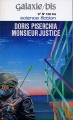 Couverture Monsieur justice Editions Opta (Galaxie/bis) 1975