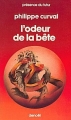 Couverture L'odeur de la bête Editions Denoël (Présence du futur) 1981