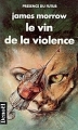 Couverture Le vin de la violence Editions Denoël (Présence du futur) 1989