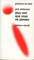 Couverture Plus noir que vous ne pensez Editions Denoël (Présence du futur) 1972