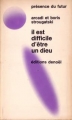 Couverture L'Univers du Midi, tome 03 : Il est difficile d'être un dieu Editions Denoël (Présence du futur) 1973
