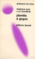 Couverture Planète à gogos, tome 1 Editions Denoël (Présence du futur) 1971