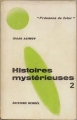 Couverture Histoires mystérieuses, tome 2 Editions Denoël (Présence du futur) 1969