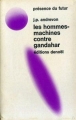 Couverture Les Hommes-machines contre Gandahar Editions Denoël (Présence du futur) 1969