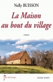 Couverture La maison au bout du village Editions Lucien Souny (Le chant des pays) 2014