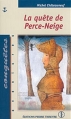 Couverture La quête de Perce-Neige Editions Pierre Tisseyre (Conquêtes) 2005