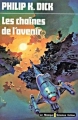 Couverture Les Chaînes de l'avenir Editions Librairie des  Champs-Elysées  (Le Masque Science-fiction) 1976