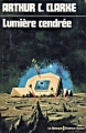 Couverture La trilogie de l'espace, tome 3 : Lumière cendrée Editions Librairie des  Champs-Elysées  (Le Masque Science-fiction) 1975