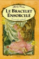 Couverture Le bracelet ensorcelé Editions Piccolia 2005