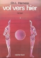 Couverture Vol vers hier Editions Casterman (Autres temps, autres mondes) 1977