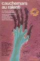 Couverture Cauchemars au ralenti Editions Casterman (Autres temps, autres mondes) 1976