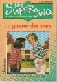 Couverture Les Super Cinq, tome 5 : La guerre des stars Editions Chantecler 1992