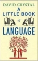 Couverture A little book of language Editions Yale University Press 2010