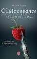 Couverture Clairvoyance, tome 1 : La maison de l'ombre Editions J'ai Lu 2013