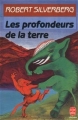 Couverture Les Profondeurs de la Terre Editions Le Livre de Poche (Science-fiction) 1987