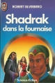 Couverture Shadrak dans la fournaise Editions J'ai Lu (Science-fiction) 1986