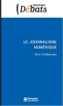 Couverture Le journalisme numérique Editions Presses de Sciences Po (Nouveaux débats) 2013